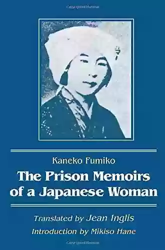 The Prison Memoirs Of A Japanese Woman (Foremother Legacies)