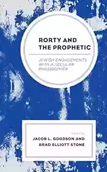 Rorty And The Prophetic: Jewish Engagements With A Secular Philosopher