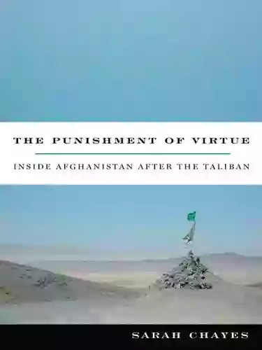 The Punishment Of Virtue: Inside Afghanistan After The Taliban