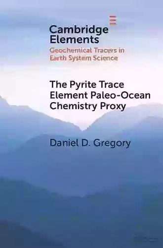 The Pyrite Trace Element Paleo Ocean Chemistry Proxy (Elements In Geochemical Tracers In Earth System Science)