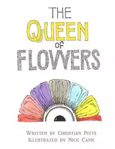 The Queen Of Flowers (Life Lessons For Children)