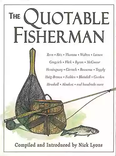 The Quotable Fisherman Nick Lyons