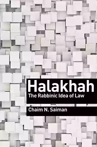 Halakhah: The Rabbinic Idea Of Law (Library Of Jewish Ideas 2)