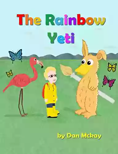 The Rainbow Yeti (The Adventures Of Bernie)