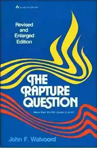 The Rapture Question John F Walvoord