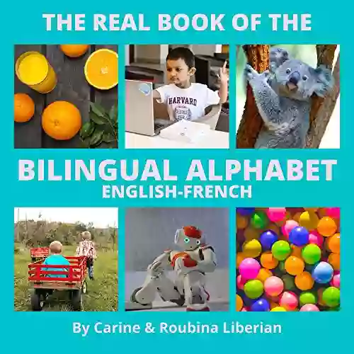 The Real Of The Bilingual Alphabet: English French