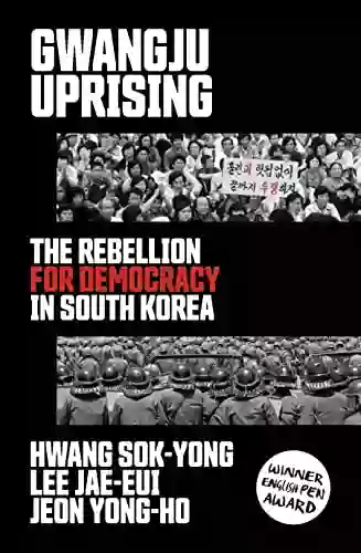 Gwangju Uprising: The Rebellion For Democracy In South Korea