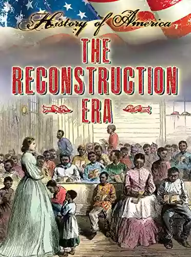 Reconstruction Era (History Of America)