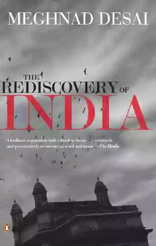 The Rediscovery Of India Meghnad Desai