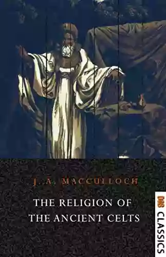 The Religion Of The Ancient Celts