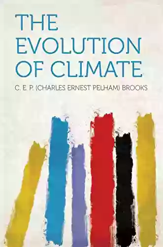 The Evolution Of Climate Kelly McMasters