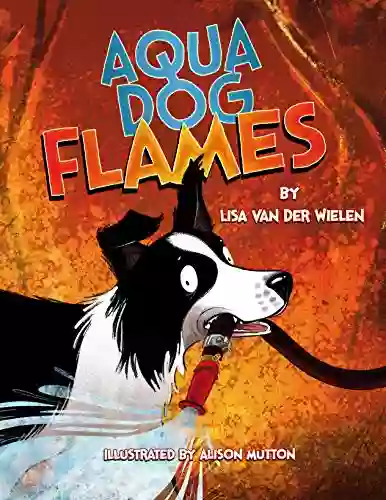 Aqua Dog Flames Sujatha Lalgudi