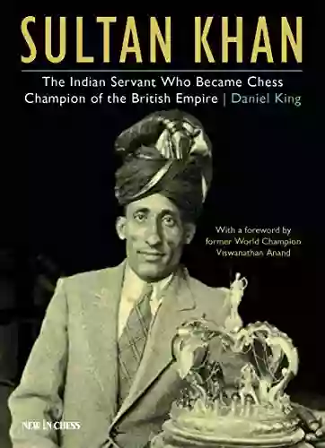 Sultan Khan: The Indian Servant Who Became Chess Champion Of The British Empire