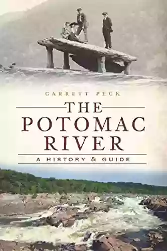 The Potomac River: A History Guide