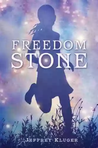 Freedom Stone Jeffrey Kluger