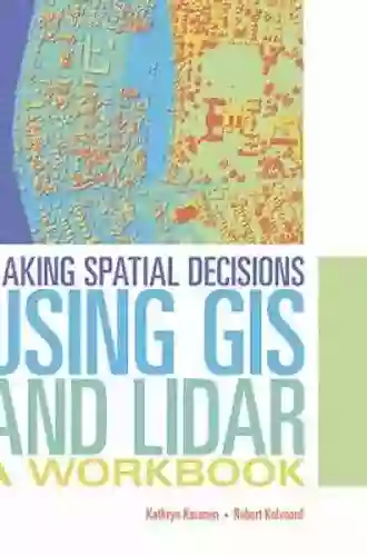 Making Spatial Decisions Using GIS And Lidar: A Workbook