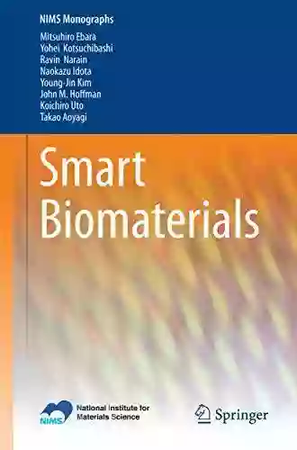 Smart Biomaterials (NIMS Monographs) Mitsuhiro Ebara