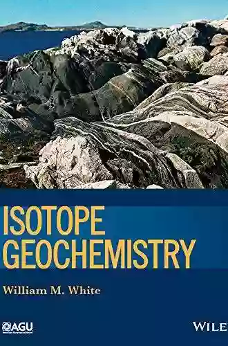 Isotope Geochemistry (Wiley Works) William M White