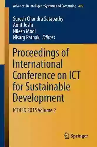 Proceedings Of International Conference On ICT For Sustainable Development: ICT4SD 2015 Volume 2 (Advances In Intelligent Systems And Computing 409)