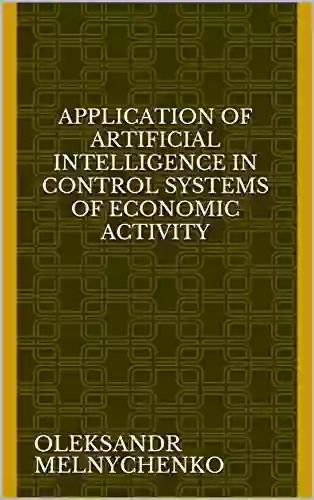 APPLICATION OF ARTIFICIAL INTELLIGENCE IN CONTROL SYSTEMS OF ECONOMIC ACTIVITY