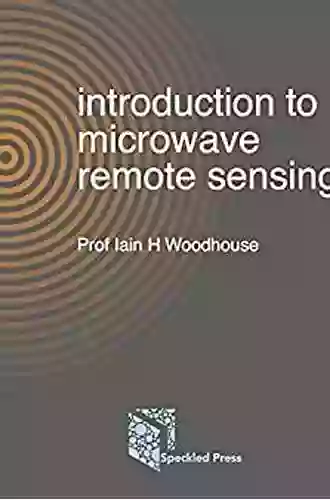 Introduction To Microwave Remote Sensing