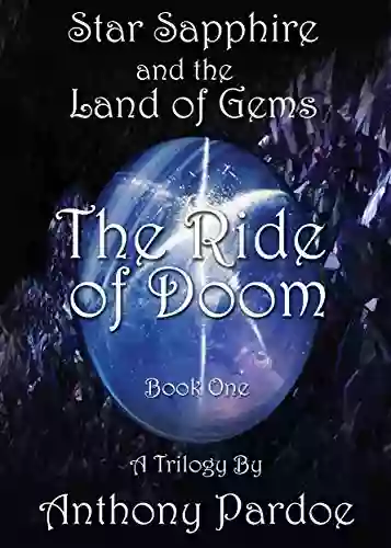 The Ride Of Doom (Star Sapphire And The Land Of Gems 1)