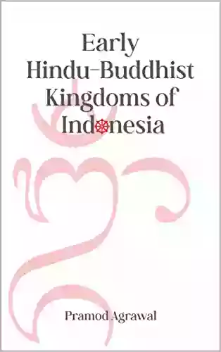 Early Hindu Buddhist Kingdoms Of Indonesia