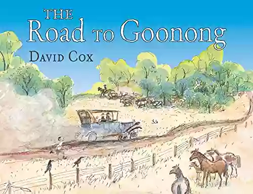 The Road To Goonong David Cox