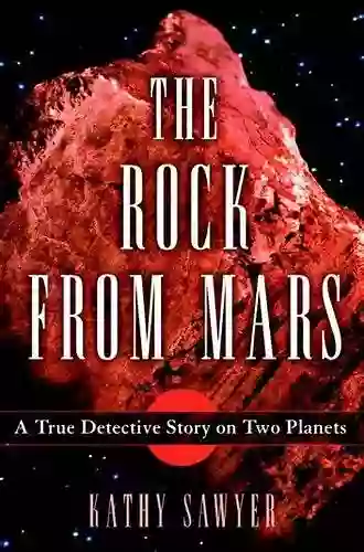 The Rock From Mars: A True Detective Story On Two Planets