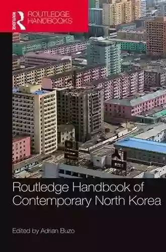 Routledge Handbook Of Contemporary North Korea