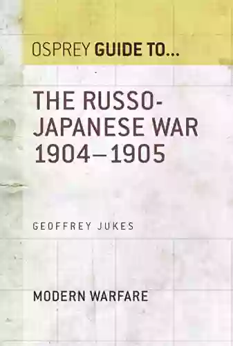 The Russo Japanese War 1904 1905 (Guide to )