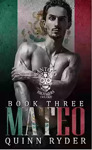 Mateo: The Santoyo Brothers Trilogy Three: Social Rejects Syndicate