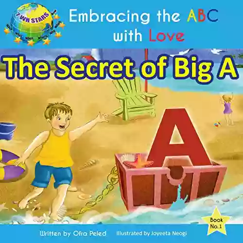 The Secret Of Big A (Embracing The ABC With Love 1)