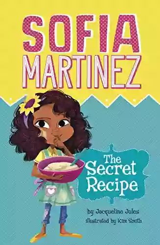 The Secret Recipe (Sofia Martinez)