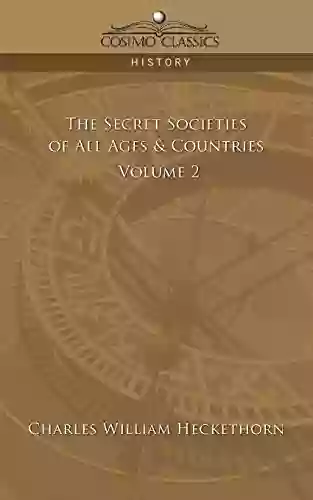 The Secret Societies Of All Ages Countries Vol 2