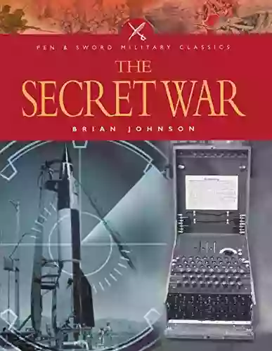 The Secret War (Pen Sword Military Classics 37)