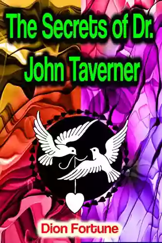 The Secrets Of Dr John Taverner