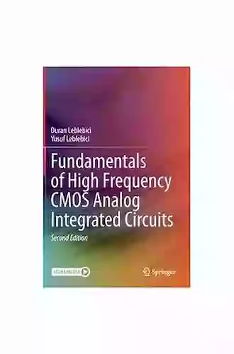 Fundamentals Of High Frequency CMOS Analog Integrated Circuits