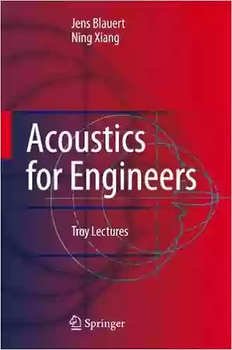 Acoustics for Engineers: Troy Lectures