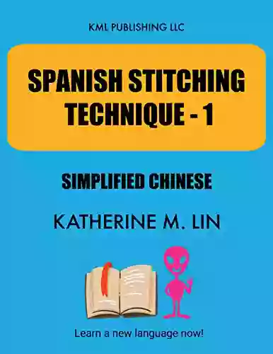 SPANISH STITCHING TECHNIQUE 1 Simplified Chinese (SPANISH GRAMMAR BOOK)