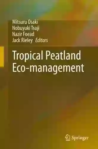 Tropical Peatland Eco management Brian Cloughley