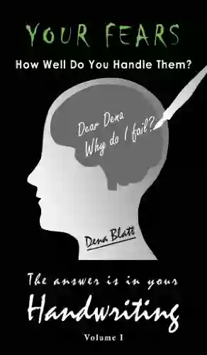 The Answer is in Your Handwriting : Your Fears How Well Do You Handle Them?