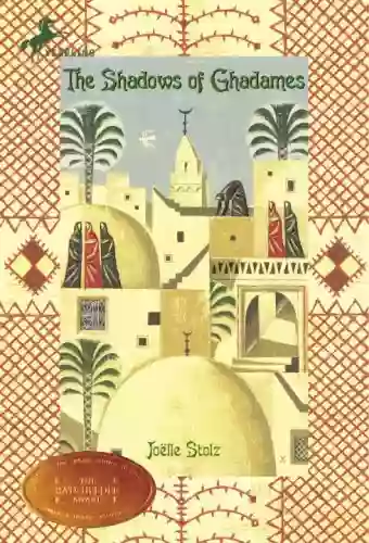 The Shadows Of Ghadames Tony Piedra