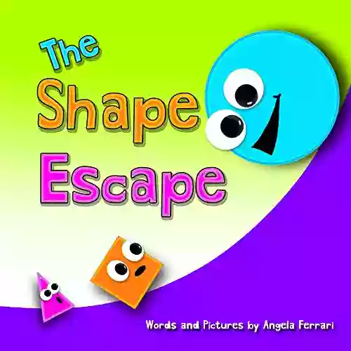 The Shape Escape Angela Ferrari