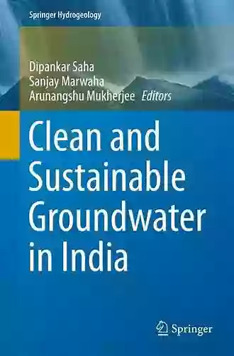 Clean And Sustainable Groundwater In India (Springer Hydrogeology)