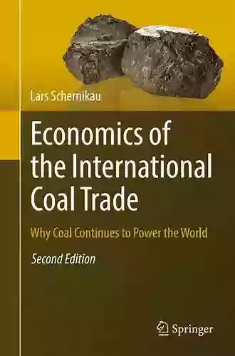 Economics Of The International Coal Trade: Why Coal Continues To Power The World