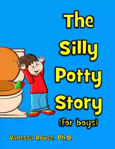 The Silly Potty Story (for Boys)