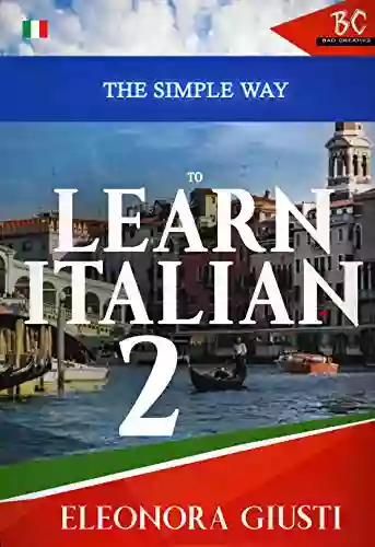 The Simple Way To Learn Italian