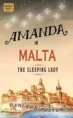 Amanda in Malta: The Sleeping Lady (An Amanda Travels Adventure 8)