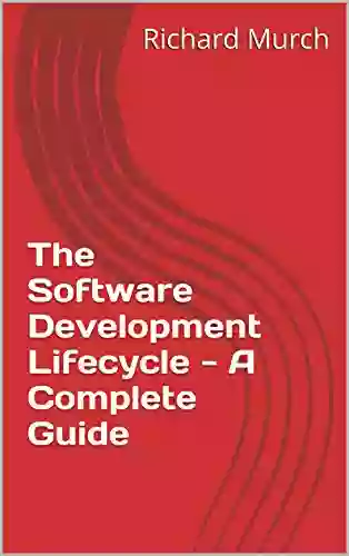 The Software Development Lifecycle A Complete Guide